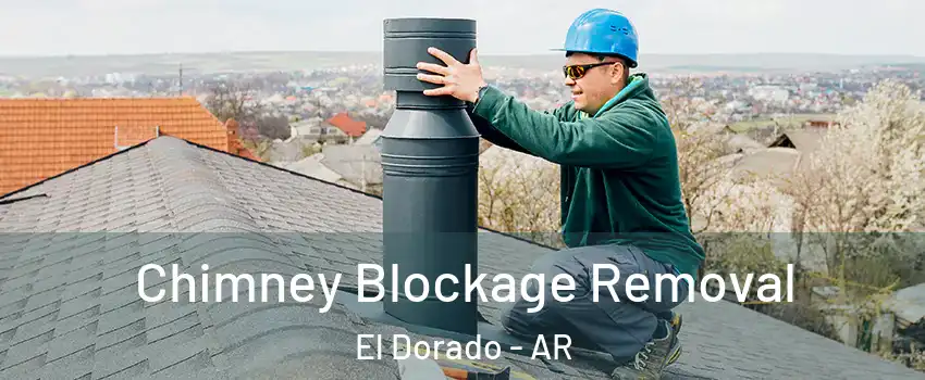  Chimney Blockage Removal El Dorado - AR