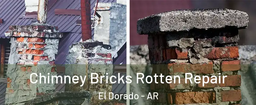  Chimney Bricks Rotten Repair El Dorado - AR
