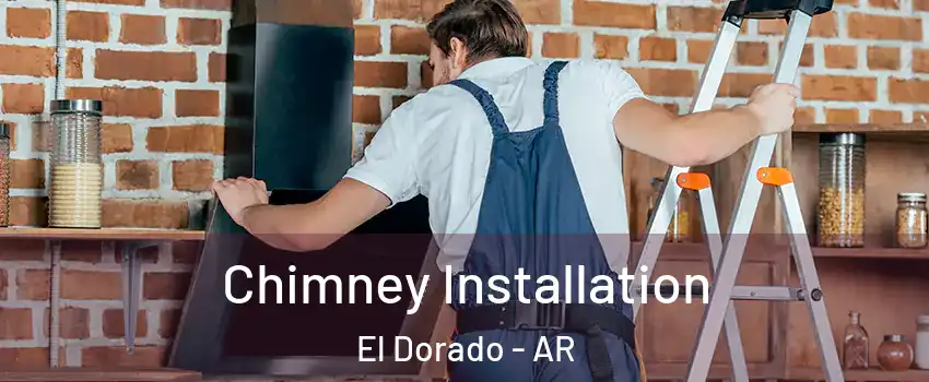  Chimney Installation El Dorado - AR