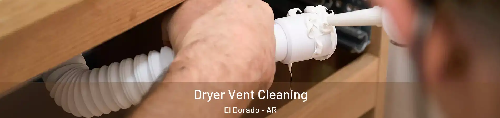  Dryer Vent Cleaning El Dorado - AR