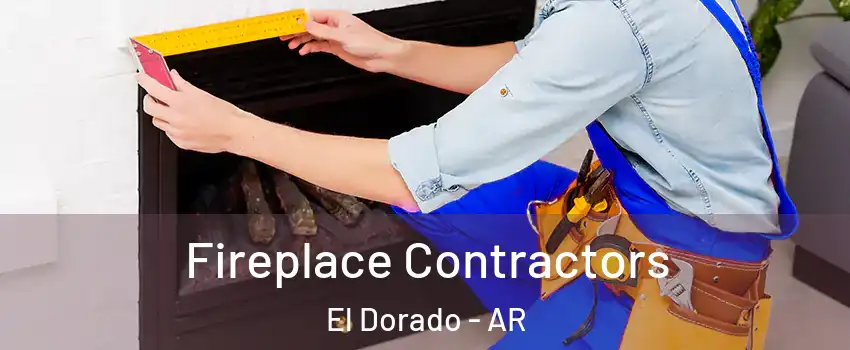  Fireplace Contractors El Dorado - AR