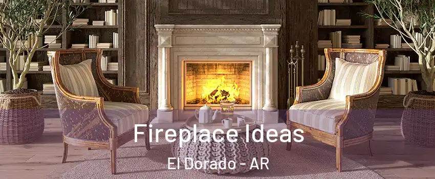  Fireplace Ideas El Dorado - AR