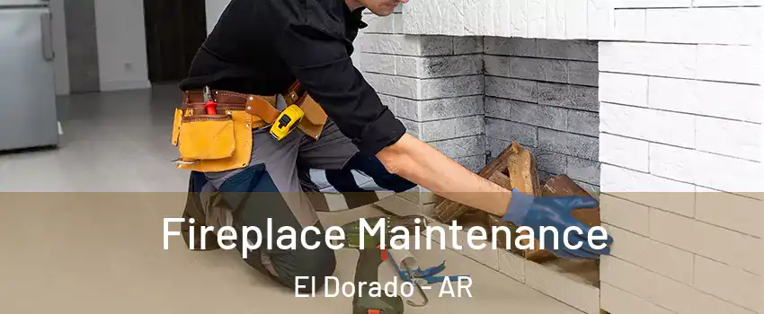  Fireplace Maintenance El Dorado - AR