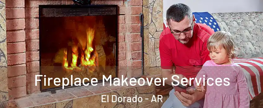  Fireplace Makeover Services El Dorado - AR