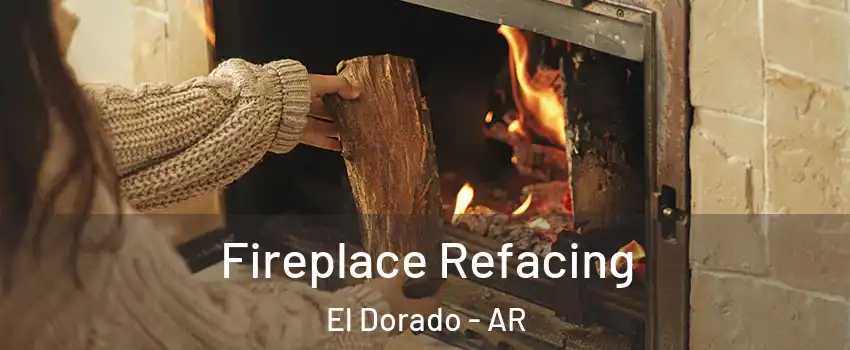  Fireplace Refacing El Dorado - AR