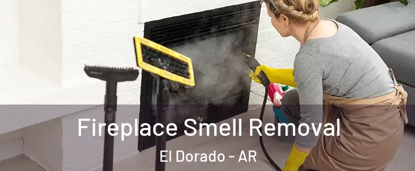  Fireplace Smell Removal El Dorado - AR