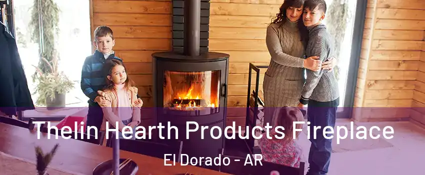  Thelin Hearth Products Fireplace El Dorado - AR