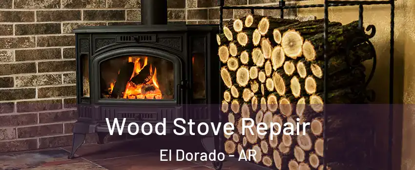  Wood Stove Repair El Dorado - AR